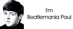 Eu sou o Paul da beatlemania!